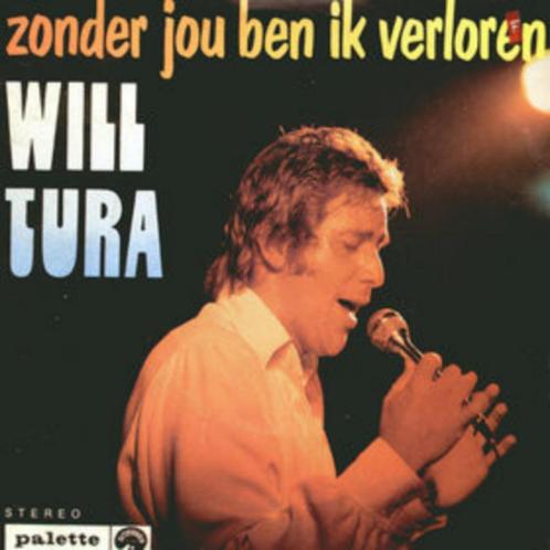 Will Tura - Zonder jou ben ik verloren, CD & DVD, Vinyles Singles, Comme neuf, Single, En néerlandais, 7 pouces, Enlèvement ou Envoi