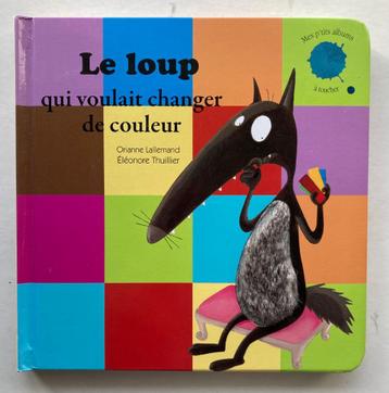 livre cartonné : le loup qui voulait changer de couleur - 7€