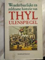 Wonderbaarlijke historie Thyl Ulenspiegel, Livres, Comme neuf, Enlèvement ou Envoi