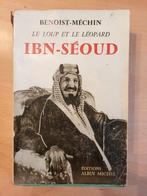 Benoist-Méchin Le loup et le léopard - Ibn-Séoud, Boeken, Verzenden, Gelezen