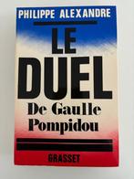 ALEXANDRE Philippe Le duel De Gaulle - Pompidou 1970, Boeken, Alexandre Philippe, Ophalen of Verzenden, Zo goed als nieuw, Politiek en Staatkunde