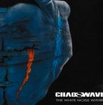CHAOSWAVE - THE WHITE NOISE WITHIN, Ophalen of Verzenden, Zo goed als nieuw