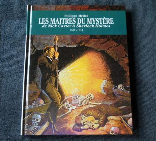Les maîtres du mystère 1907 - 1914 (Philippe Mellot), Boeken, Detectives, Ophalen of Verzenden