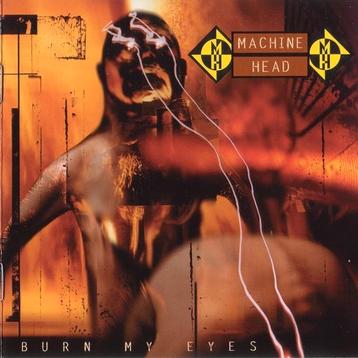 CD Machine head, Burn my eyes. beschikbaar voor biedingen