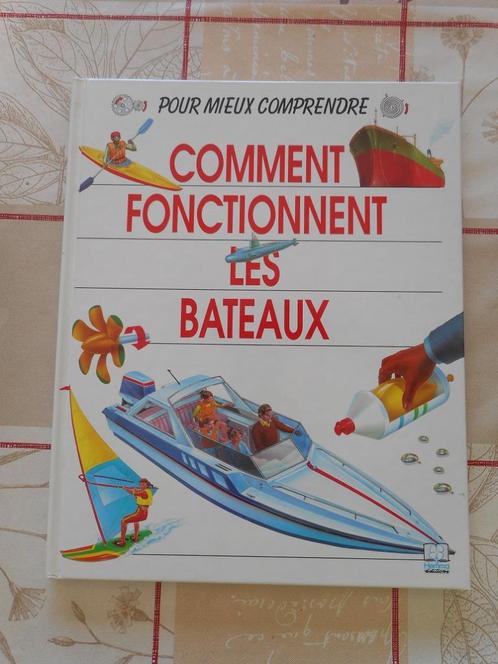 Comment fonctionnent les bateaux, Livres, Livres pour enfants | Jeunesse | 10 à 12 ans, Utilisé, Enlèvement ou Envoi