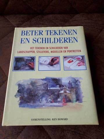 Boek - Beter Tekenen en Schilderen - Ken Howard - 240 blz beschikbaar voor biedingen