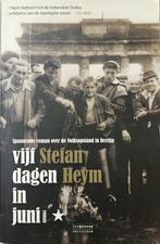 Vijf dagen in juni - Stefan Heym - 2012 (volksopstand Berlij, Ophalen of Verzenden, Zo goed als nieuw, Stefan Heym