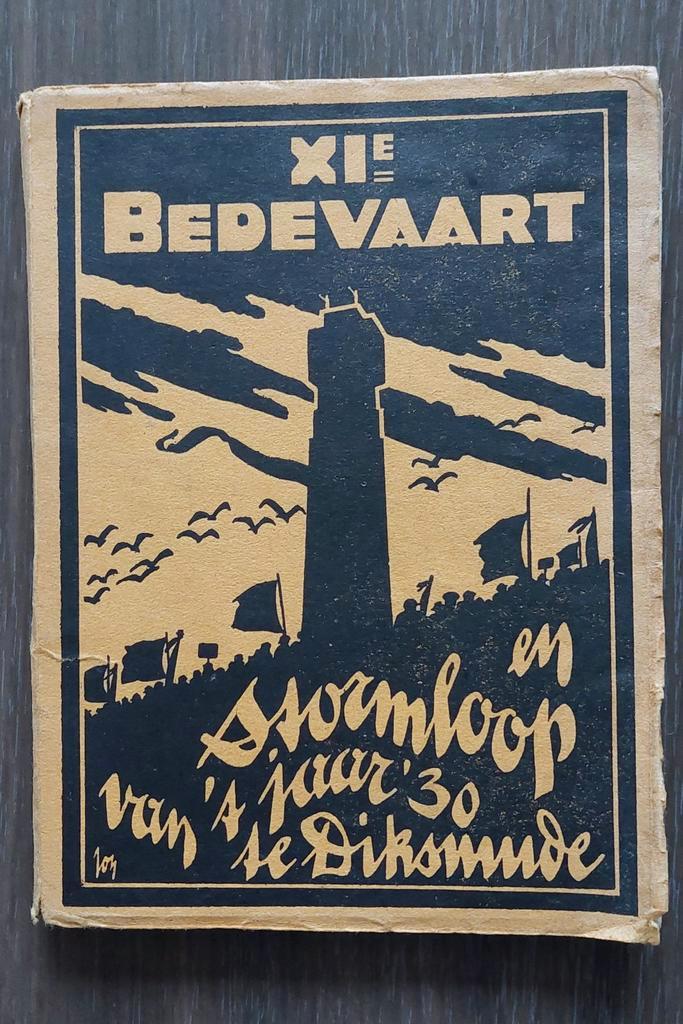 XI e Bedevaart en stormloop van 'jaar 1930, Boeken, Oorlog en Militair, Ophalen of Verzenden