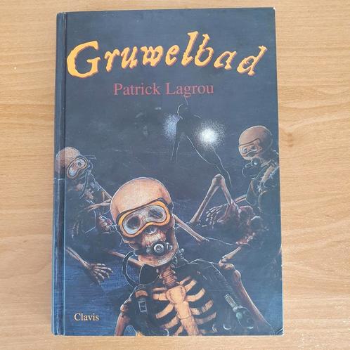 Gruwelbad - Patrick Lagrou - hardcover, Livres, Livres pour enfants | Jeunesse | 13 ans et plus, Utilisé, Fiction, Enlèvement ou Envoi