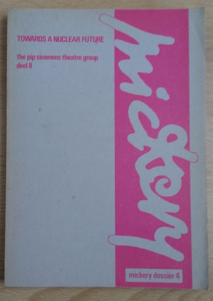 The Pip Simmons Theatre Group deel II - Mickery dossier 4, Boeken, Overige Boeken, Ophalen of Verzenden