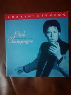 45T Shakin' Stevens : Pink champagne, Cd's en Dvd's, Vinyl Singles, Ophalen of Verzenden