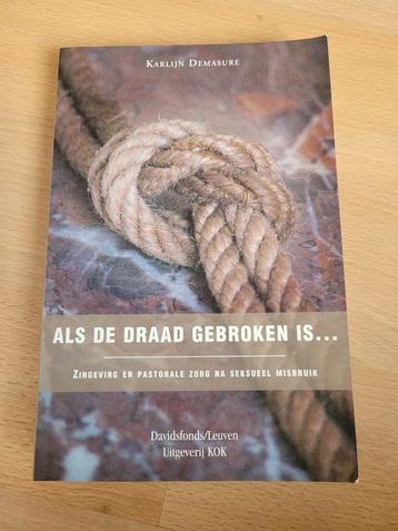 K. Demasure - Als de draad gebroken is, Enlèvement ou Envoi, Comme neuf, K. Demasure