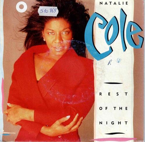 vinyl  7"   -   Natalie Cole – Rest Of The Night, Cd's en Dvd's, Vinyl | Overige Vinyl, Overige formaten, Ophalen of Verzenden
