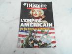 revue "L'histoire "L'empire americain ", Livres, Histoire & Politique, Enlèvement, Utilisé
