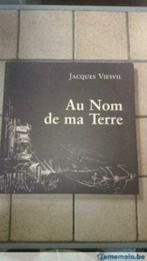 Poémes Jacques Viesvil Au nom de ma terre - dédicace EO 1983, Livres, Poèmes & Poésie, Comme neuf, Enlèvement ou Envoi