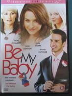 Be My Baby (2007), Cd's en Dvd's, Dvd's | Komedie, Alle leeftijden, Ophalen of Verzenden, Zo goed als nieuw, Romantische komedie