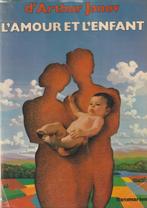 L'amour et l'enfant dr. Arthur Janov, Livres, Psychologie, Psychologie du développement, Utilisé, Enlèvement ou Envoi, Dr Arthur Janov
