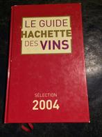 Le guide Hachette des Vins. Sélection 2004, Autres types, France, Utilisé, Envoi