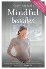 Mindful bevallen, Ophalen, Zo goed als nieuw, Zwangerschap en Bevalling, Nancy Bardacke