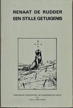 Renaat de Rudder,een stille getuigenis.Getuigenissen&foto's, Boeken, Gelezen, Lieve Duprez, Rom Duprez, Ophalen of Verzenden, Politiek