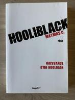 Hooliblack- Geboorte van een hooligan ( Franstalig ), Boeken, Sportboeken, Mathias C., Ophalen of Verzenden, Zo goed als nieuw