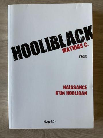 Hooliblack- Geboorte van een hooligan ( Franstalig ) beschikbaar voor biedingen