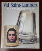 Val Saint-Lambert Art & Design 1880-1990, Ophalen of Verzenden