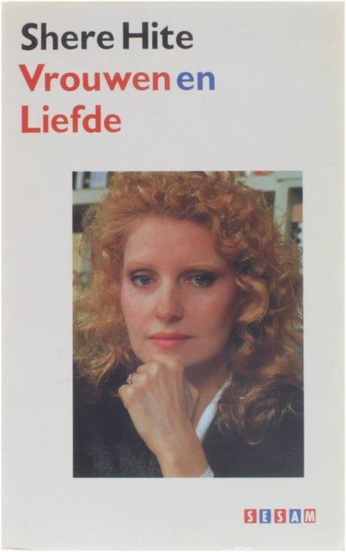 Te Koop Boek VROUWEN EN LIEFDE Shere Hite, Boeken, Psychologie, Gelezen, Persoonlijkheidsleer, Ophalen of Verzenden