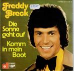 vinyl  7"   -   Freddy Breck – Die Sonne Geht Auf / Komm In, Cd's en Dvd's, Vinyl | Overige Vinyl, Ophalen of Verzenden, Overige formaten