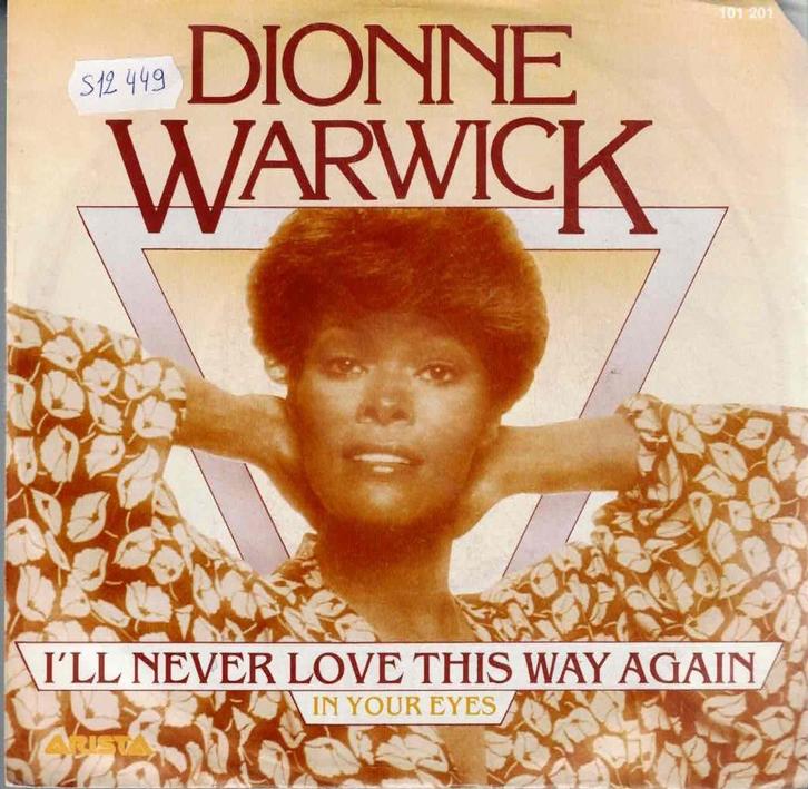 Vinyl, 7"    -    Dionne Warwick – I'll Never Love This Way., Cd's en Dvd's, Vinyl | Overige Vinyl, Overige formaten, Ophalen of Verzenden