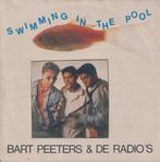 Bart Peeters & De Radio’s – Swimming in the Pool – Single, Nederlandstalig, Gebruikt, Ophalen of Verzenden, 7 inch