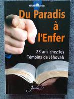 "Du Paradis à l'Enfer : 23 ans chez les Témoins de Jéhovah", Livres, Enlèvement ou Envoi, Comme neuf, Autre