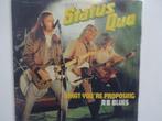 Status Quo - What You're Proposing (1980), Ophalen of Verzenden, Single