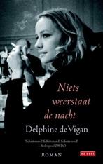 Te Koop Boek NIETS WEERSTAAT DE NACHT D.de Vigan, Europa overig, Ophalen of Verzenden, D.de Vigan, Zo goed als nieuw