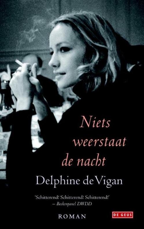 Te Koop Boek NIETS WEERSTAAT DE NACHT D.de Vigan, Boeken, Romans, Zo goed als nieuw, Europa overig, Ophalen of Verzenden