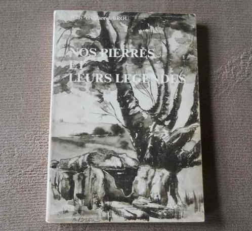 Nos pierres et leurs légendes (Willy et Marcel Brou), Livres, Histoire nationale, Utilisé, Enlèvement ou Envoi