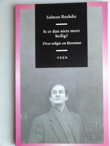Salman Rushdie - Is er dan niets meer heilig?, Boeken, Ophalen of Verzenden, Zo goed als nieuw