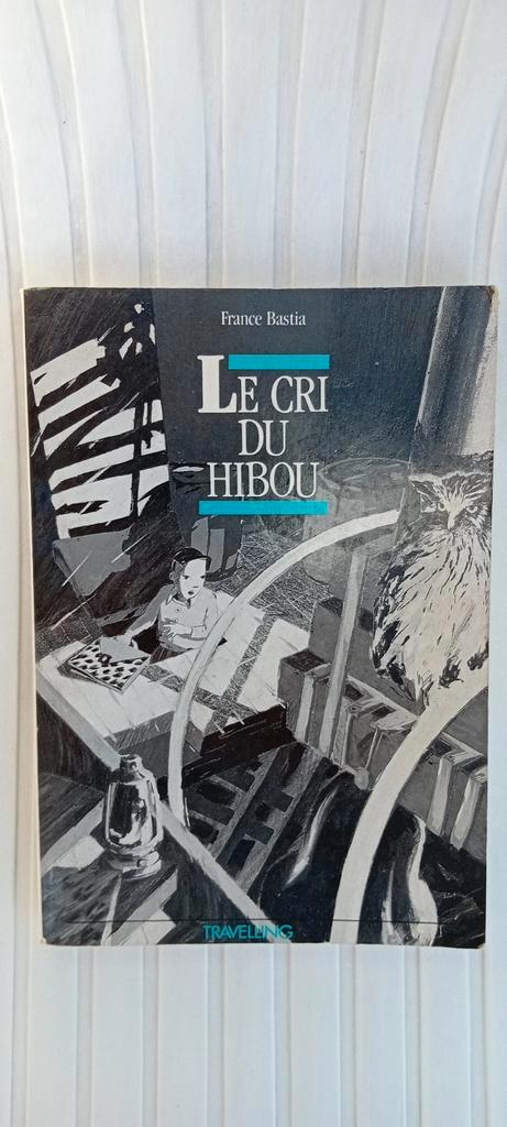 De schreeuw van de uil van France Bastia, Boeken, Kinderboeken | Jeugd | 13 jaar en ouder, Zo goed als nieuw, Fictie, Ophalen of Verzenden