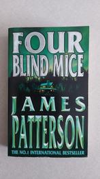 James Patterson: Four Blind Mice, Livres, Thrillers, Comme neuf, James Patterson, Enlèvement ou Envoi