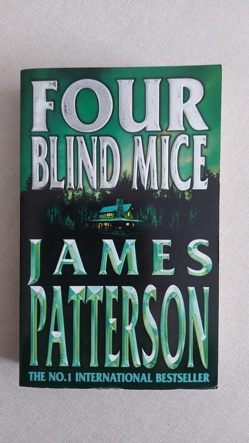 James Patterson: Four Blind Mice, Livres, Thrillers, Comme neuf, Enlèvement ou Envoi