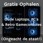 Gratis Ophalen: Oude PC's & Laptop's (Ongeacht De Staat), Ophalen, Niet werkend