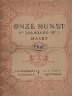 Onze Kunst 1906, Gelezen, Diverse auteurs, Ophalen of Verzenden, Schilder- en Tekenkunst