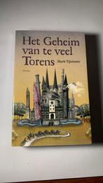 Mark Tijsmans - Het Geheim van te veel Torens, Boeken, Mark Tijsmans, Ophalen of Verzenden, Zo goed als nieuw