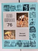 Seizoen kampioenen "76 - Wielrennen - Callens, Collections, Enlèvement ou Envoi, Utilisé, Livre ou Revue