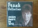 single frank valentino, Cd's en Dvd's, Nederlandstalig, Ophalen of Verzenden, 7 inch, Single