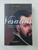 Vesalius. Een beroemd Anatoom Gevangen in de intriges van he, Boeken, Ophalen of Verzenden, Zo goed als nieuw, Joris Tulkens