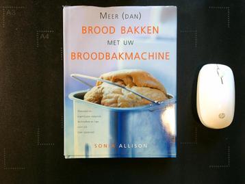 Meer (dan) brood bakken met uw broodbakmachine beschikbaar voor biedingen