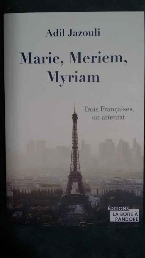 "Marie, Meriem, Myriam" Adil Jazouli (2017) Neuf, Livres, Littérature, Neuf, Reste du monde, Enlèvement ou Envoi