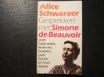 Gesprekken met Simone de Beauvoir  -Alice Schwarzer-, Ophalen of Verzenden