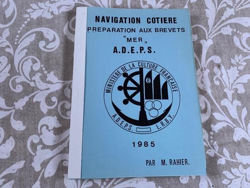 Navigation côtière. Préparation aux brevets 1985 M Rahier, Livres, Livres d'étude & Cours, Utilisé, Autres niveaux